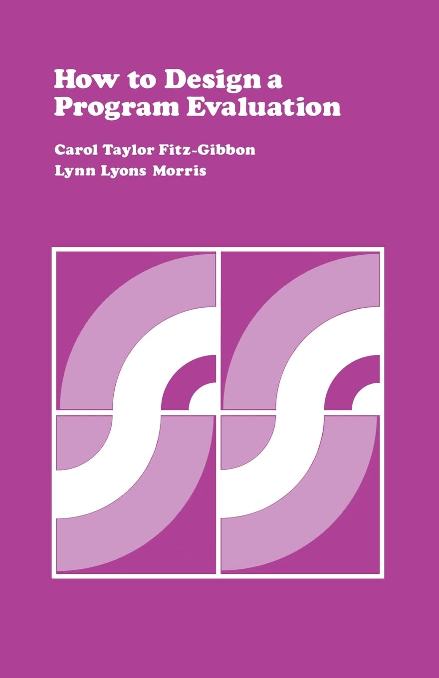 How To Design A Program Evaluation (Cse Program Evaluation Kit),New