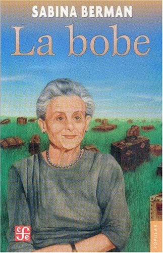 La bobe (Coleccion Popular) (Spanish Edition),Used