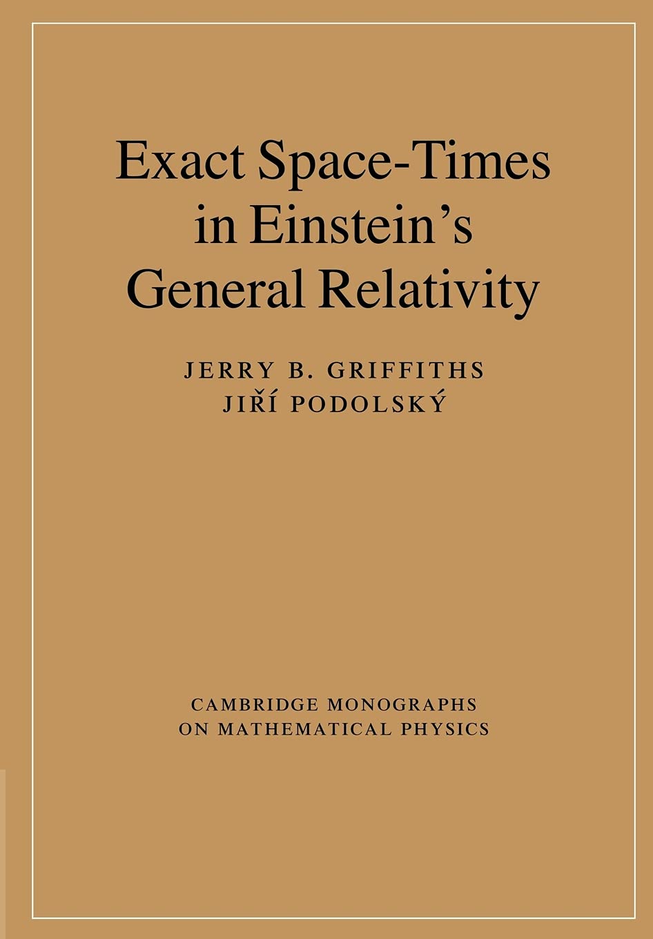 Exact SpaceTimes in Einstein's General Relativity (Cambridge Monographs on Mathematical Physics),Used