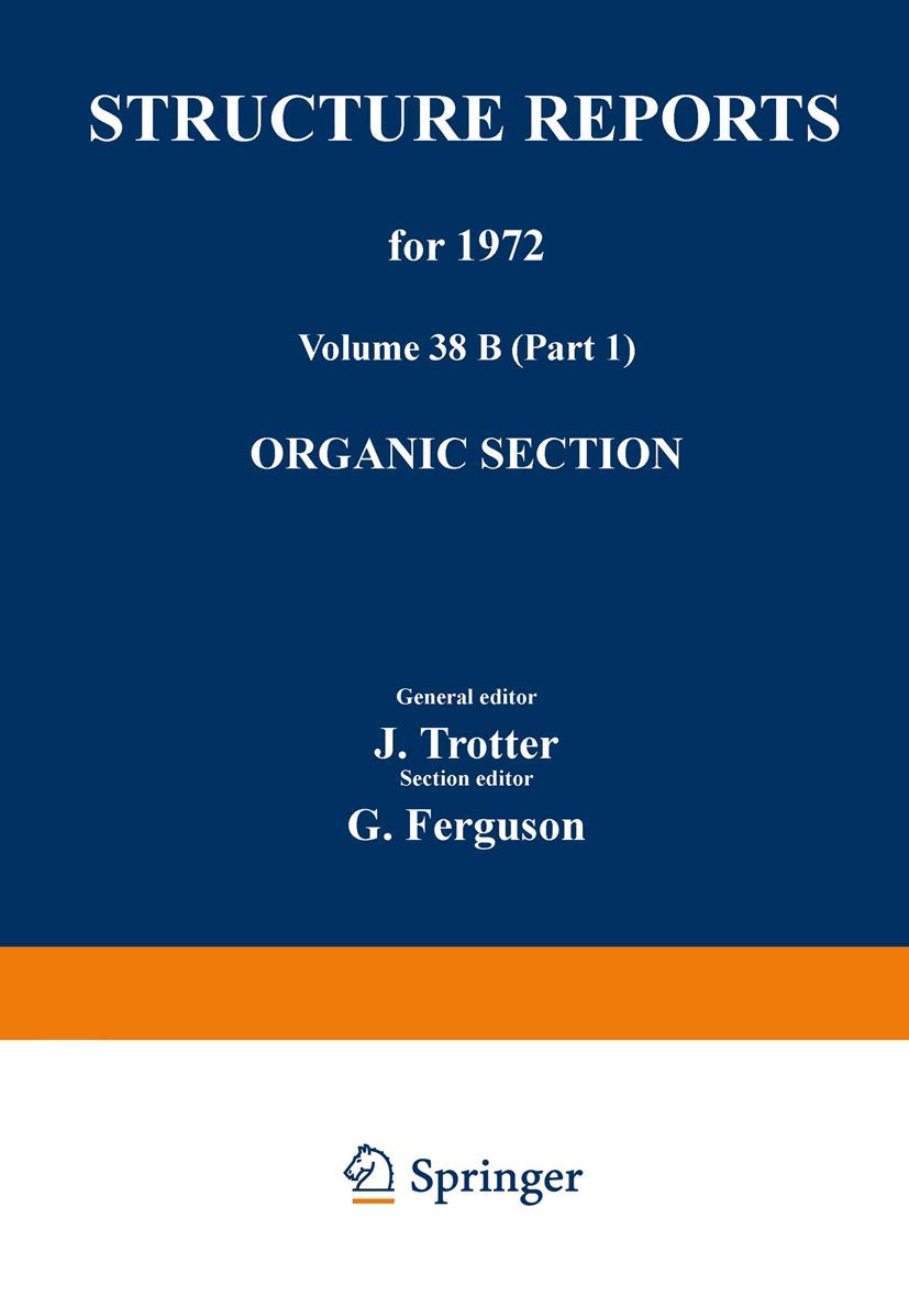 Structure Reports for 1972: Organic Section (Structure Reports B, 38),Used