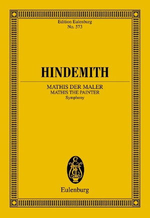 Mathis der Maler (1934): Symphony for Orchestra Edition Eulenburg No. 573