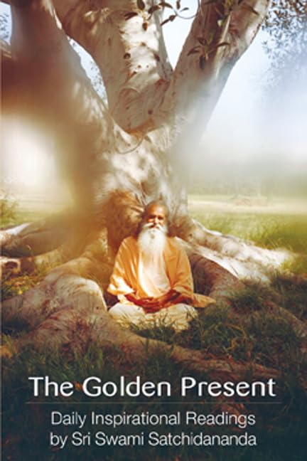 The Golden Present: Daily Inspirational Readings by Sri Swami Satchidananda,Used