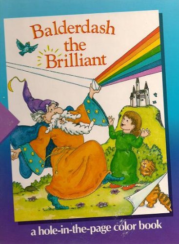 Balderdash The Brilliant: A Holeinthepage Color Book (Timelife Early Learning Program)
