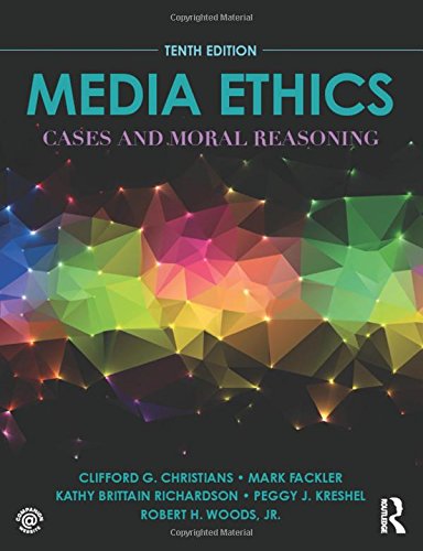 Media Ethics: Cases and Moral Reasoning,Used