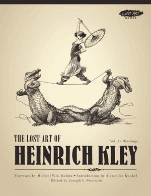 The Lost Art Of Heinrich Kley, Volume 1: Drawings-used
