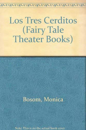 Los Tres Cerditos (Fairy Tale Theater Books) (Spanish Edition),Used
