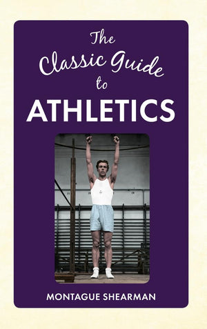 The Classic Guide to Athletics,Used