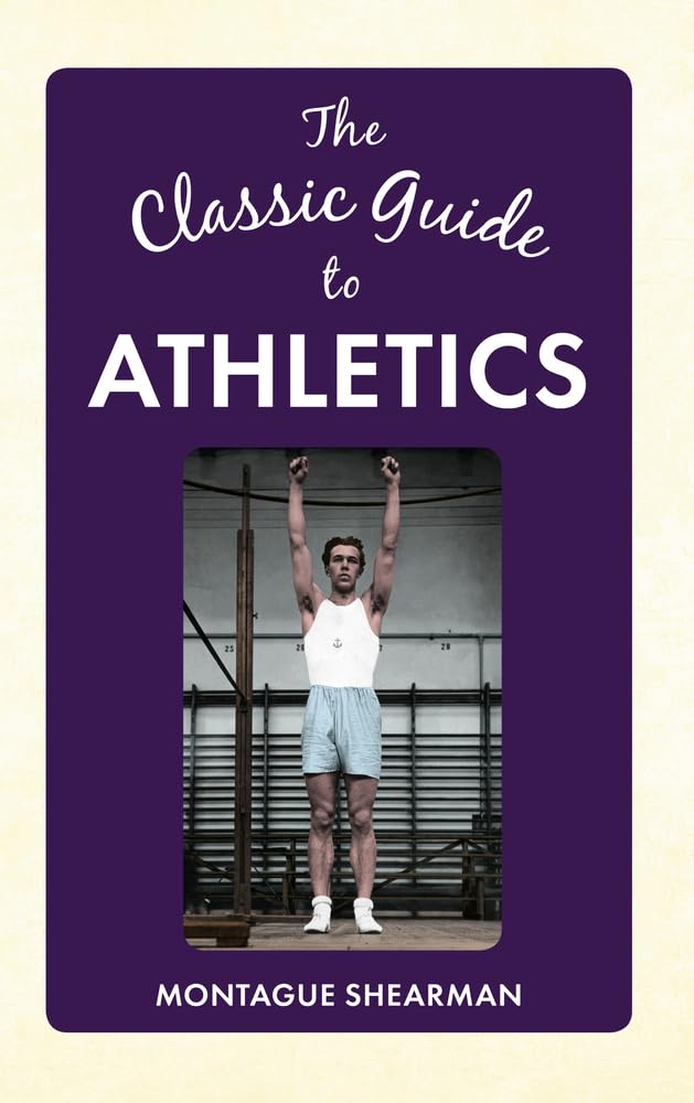 The Classic Guide to Athletics,Used