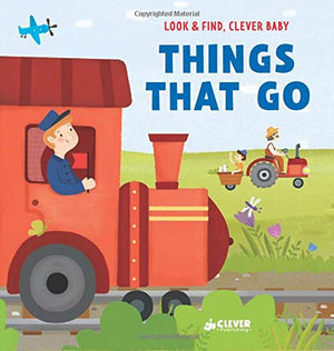 Things That Go (Look & Find, Clever Baby)