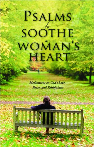 Psalms to Soothe a Woman's Heart,Used