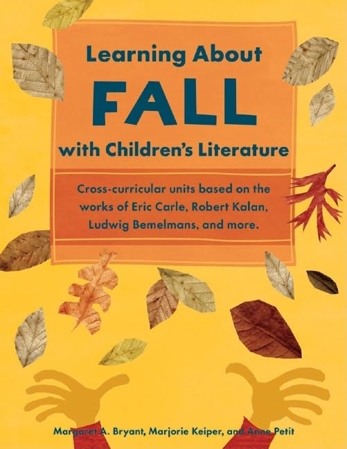 Learning About Fall with Children's Literature (Learning About Nature With Child. Literature),Used