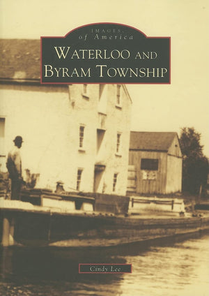 Waterloo and Byram Township (Images of America),Used