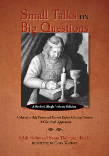 Small Talks on Big Questions: A Manual to Help Explain Christian Doctrine,Used