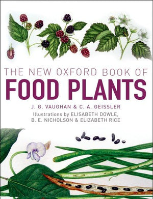 The New Oxford Book Of Food Plants,Used
