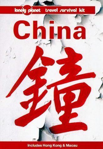 Lonely Planet China: A Travel Survival Kit,Used