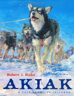 Akiak : A Tale from the Iditarod,New