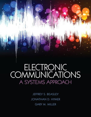 Electronic Communications: A Systems Approach,Used