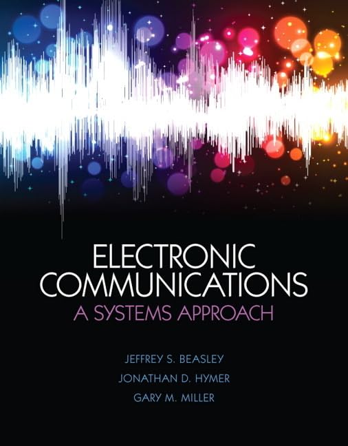 Electronic Communications: A Systems Approach,Used