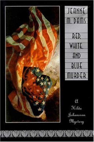 Red, White, and Blue Murder (Hilda Johansson Mysteries, No. 2),Used