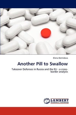 Another Pill to Swallow: Takeover Defenses in Russia and the EU  a crossborder analysis,Used
