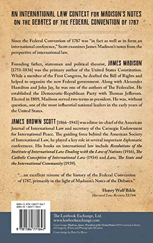 James Madison's Notes of Debates in the Federal Convention of 1787 and their Relation to a More Perfect Society of Nations (1918,Used