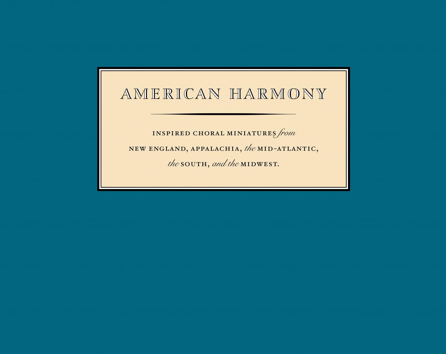 American Harmony: Inspired Choral Miniatures,Used