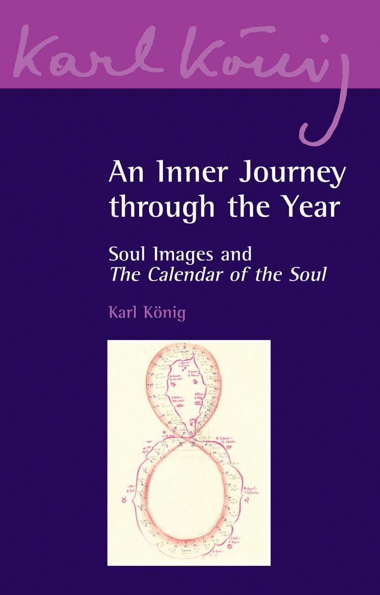 An Inner Journey Through the Year: Soul Images and The Calendar of the Soul (Karl Knig Archive, 6),Used