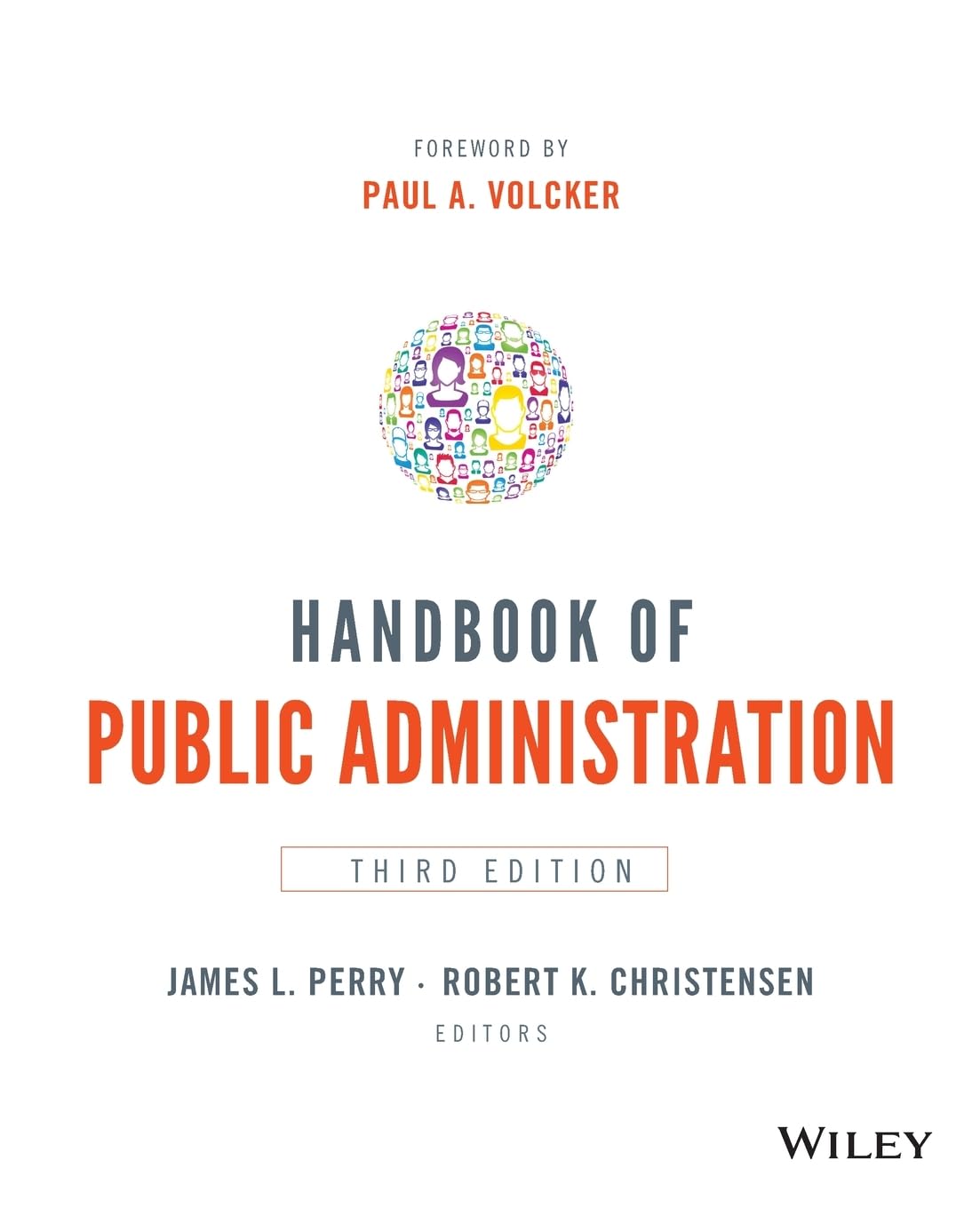Wiley Handbook of Public Administration - Comprehensive Guide for Effective Governance and Management Strategies