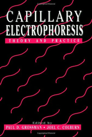 Capillary Electrophoresis: Theory and Practice,Used