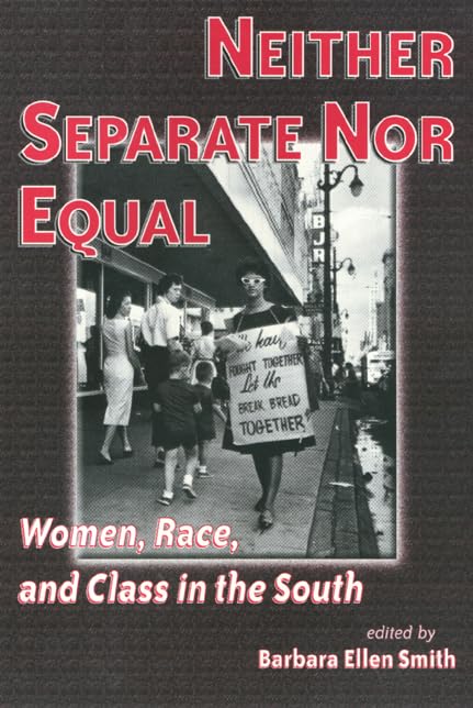 Neither Separate Nor Equal (Women In The Political Economy),Used