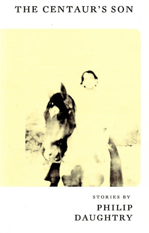 The Centaur's Son: Stories,Used