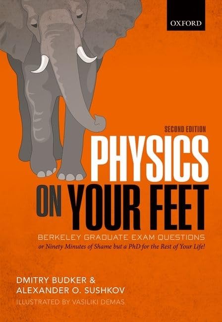 Physics On Your Feet: Berkeley Graduate Exam Questions-new