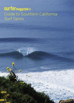 Surfer Magazine's Guide to Southern California Surf Spots,Used