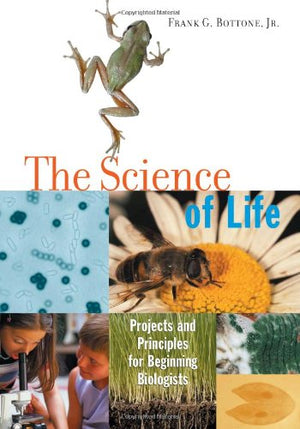 The Science of Life: Projects and Principles for Beginning Biologists,Used