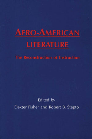AfroAmerican Literature: The Reconstruction of Instruction,Used