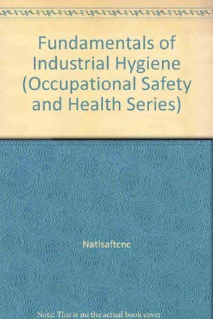 Fundamentals of Industrial Hygiene, Third Edition,Used