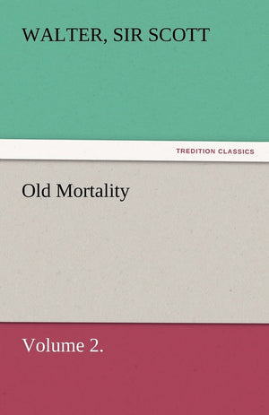 Old Mortality, Volume 2.,Used