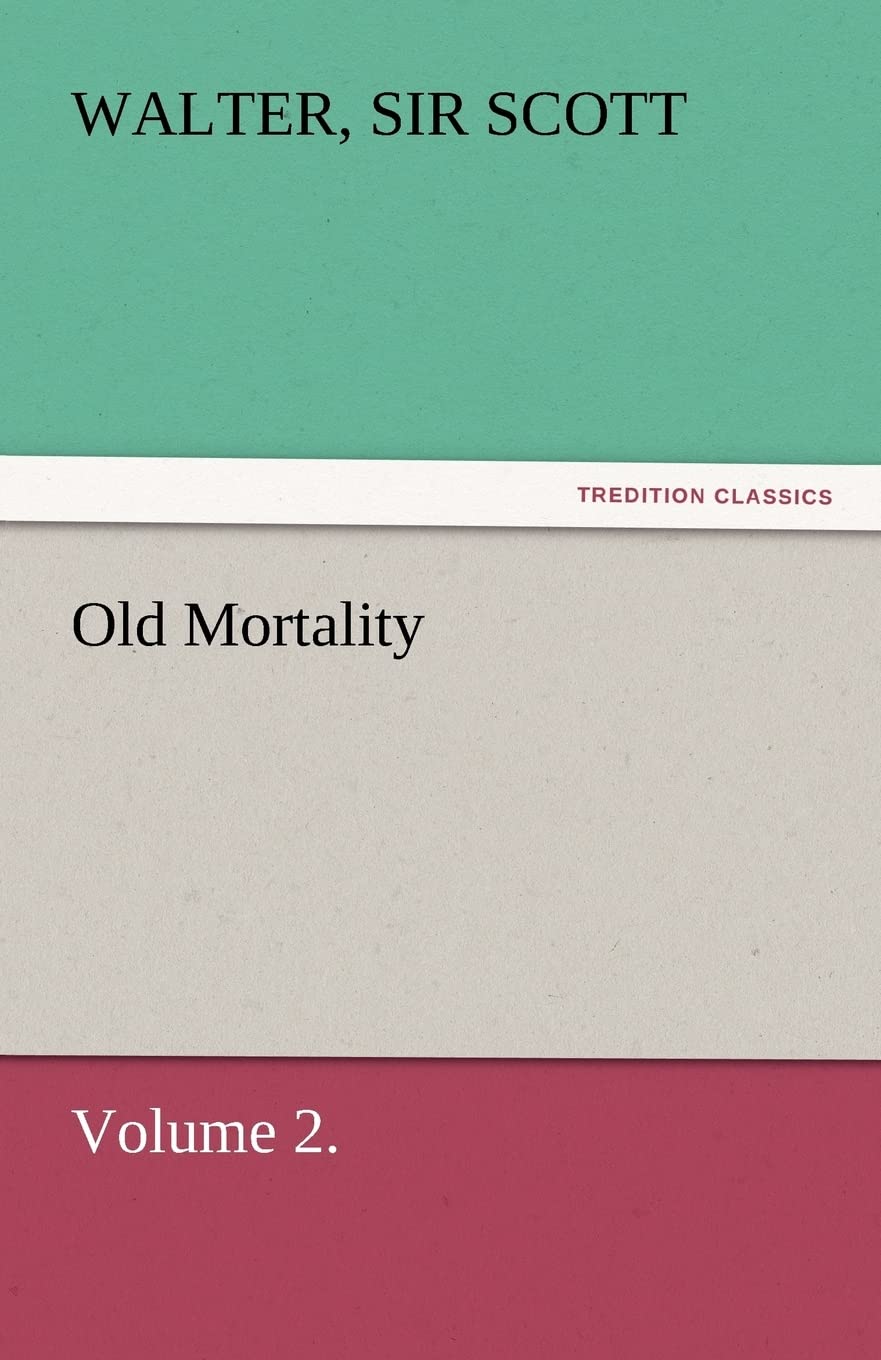 Old Mortality, Volume 2.,Used