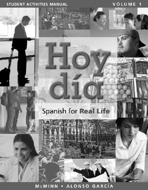 Student Activities Manual for Hoy dia: Spanish for Real Life, Volume 1,Used