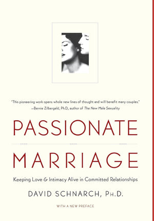 Passionate Marriage: Sex, Love, and Intimacy in Emotionally Committed Relationships,Used