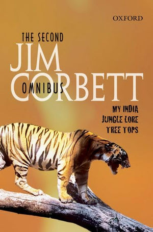 The Second Jim Corbett Omnibus: My India Jungle Lore Tree Tops,Used