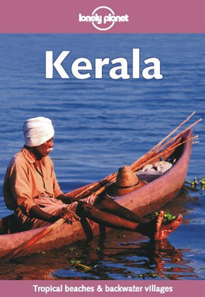 Kerala: Tropical Beaches & Backwater Villages (Lonely Planet Travel Guide),Used