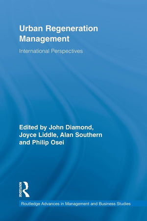 Urban Regeneration Management (Routledge Advances In Management And Business Studies),New