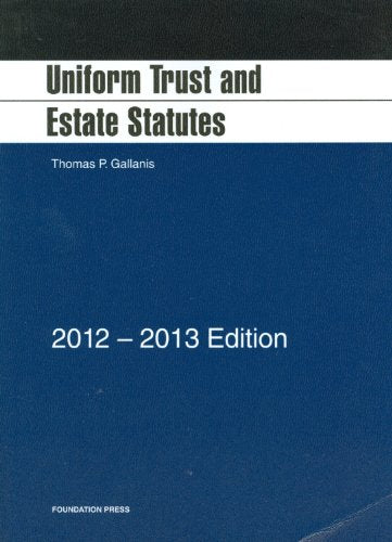Uniform Trust and Estate Statutes, 20122013,Used