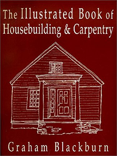 The Illustrated Book of Housebuilding and Carpentry,Used