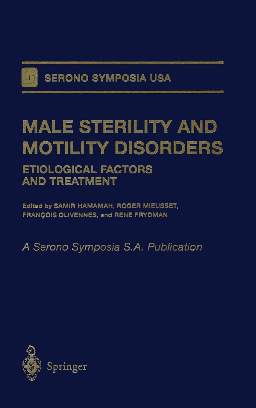 Male Sterility and Motility Disorders: Etiological Factors and Treatment (Serono Symposia USA),Used