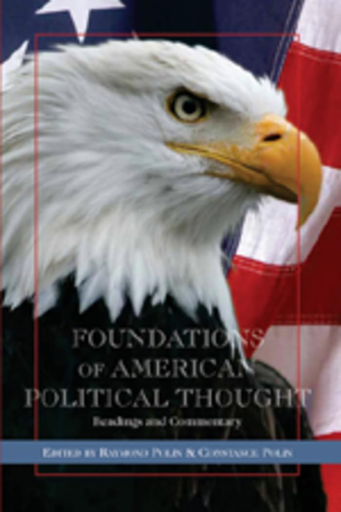 Foundations Of American Political Thought: Readings And Commentary,Used