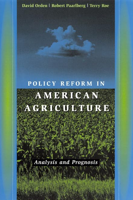 Policy Reform in American Agriculture: Analysis and Prognosis,Used