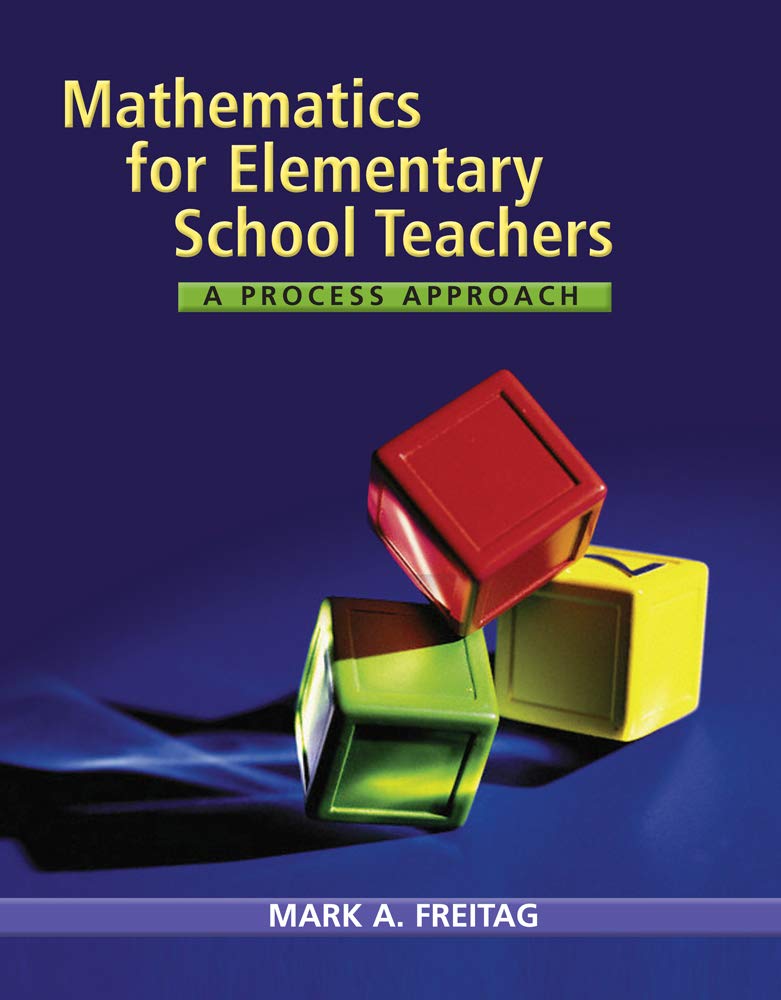 Mathematics for Elementary School Teachers: A Process Approach (Explore Our New Mathematics 1st Editions),Used