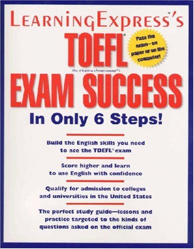 TOEFL Exam Success in Only 6 Steps,Used